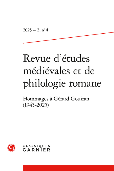 Revue d’études médiévales et de philologie romane 2025 – 2, n° 4: Hommages à Gérard Gouiran (1945-2025)